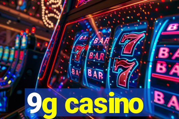 9g casino